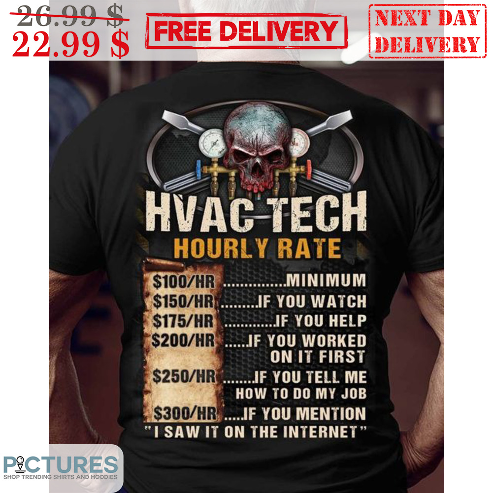 Skull Hvac Tech Hourly Rate I Saw It On The Internet Vintage Shirt