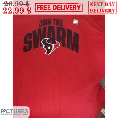 Join The Swarm Houston Texans Shirt