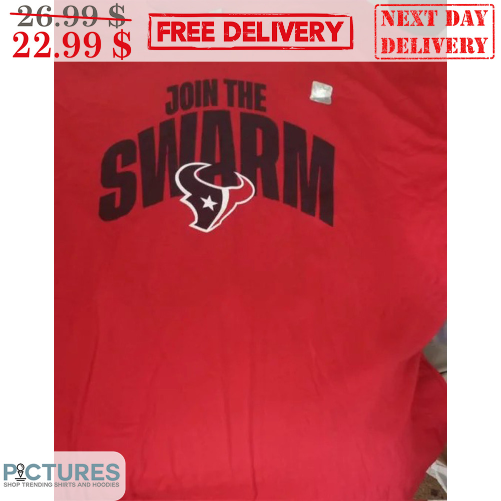 Join The Swarm Houston Texans Shirt