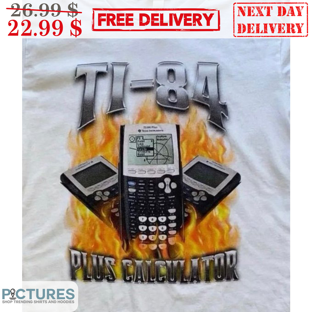 Ti-84 Plus Calculator Shirt