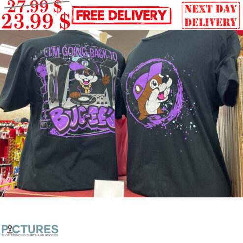 Buc Ee's DJ I'm Going To Buc Ee's Shirt