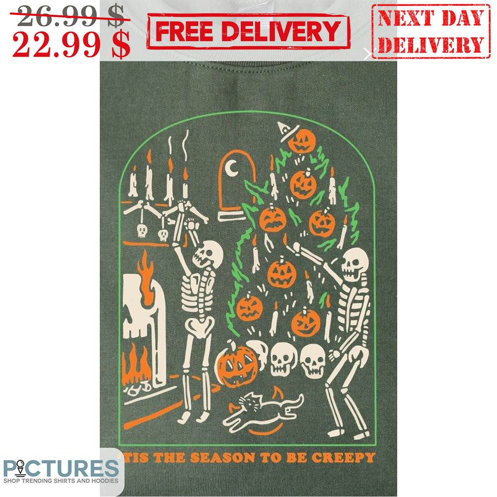 Skeleton 'Tis The Season To Be Creepy Halloween 2023 Shirt