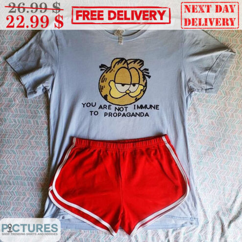 Garfield You Are Not I Mmune To Propaganda Shirt