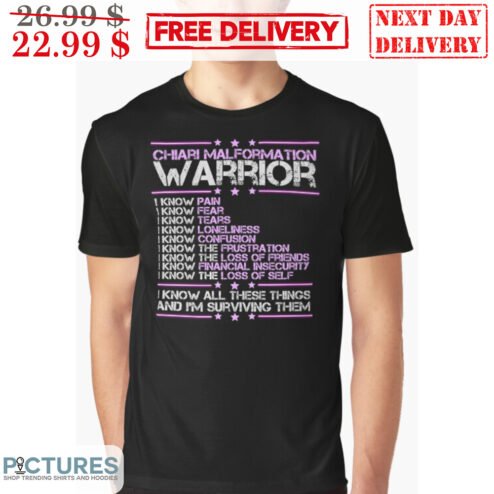 Chiari Malformation Warrior I Know Pain I Know Fear I Know All These Things And I'm Surving Them Vintage Shirt