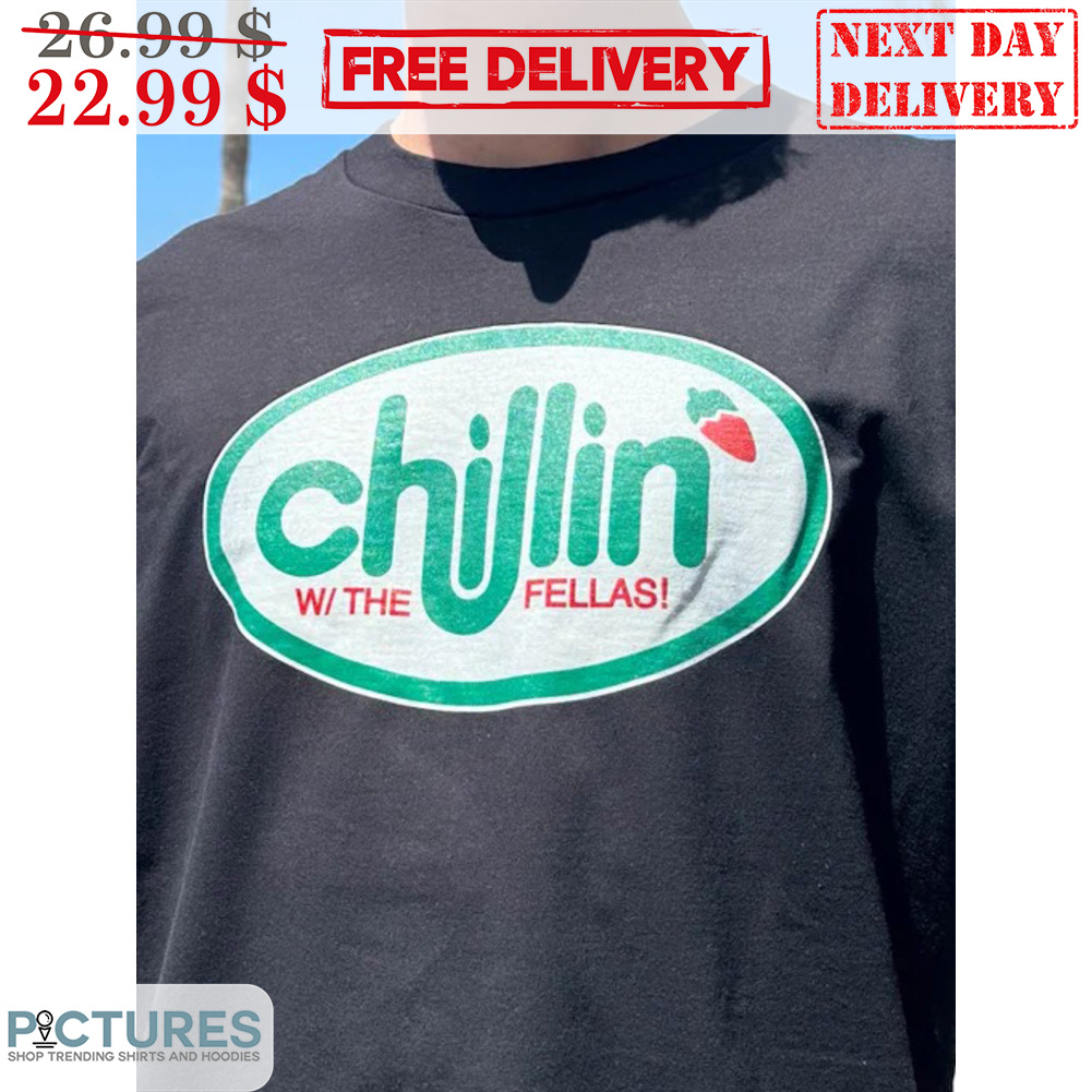 Chillin W The Fellas Shirt
