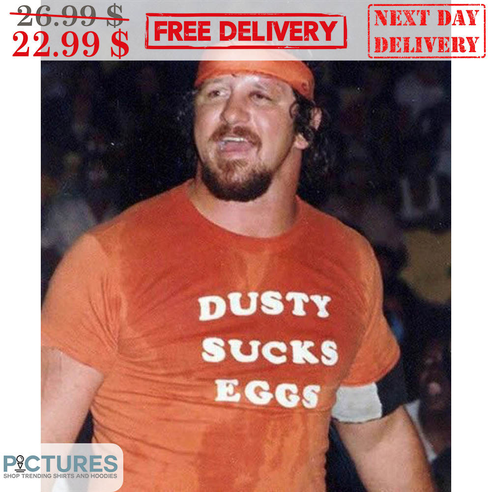 Dusty Sucks Eggs Shirt