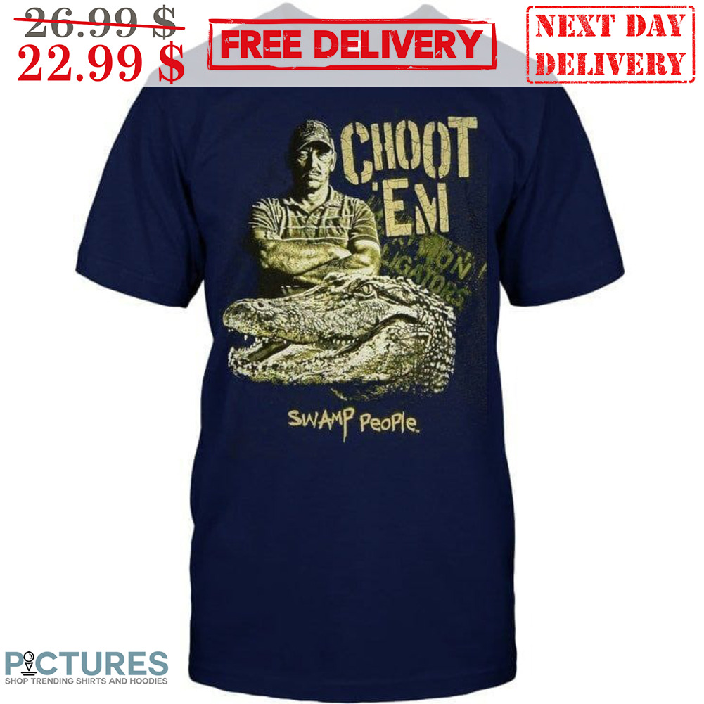 Choot 'Em Swamp People Vintage Shirt