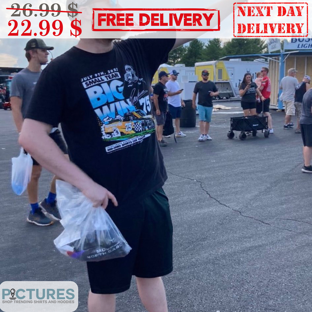 July 9th 2021 Small Team Big Win 75 Shirt