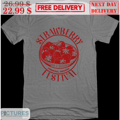 Strawberry Festival Hawkins Indiana Shirt