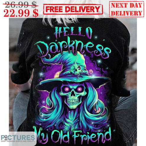 Hello Darkness  My Old Friend Witch Halloween 2023 Shirt
