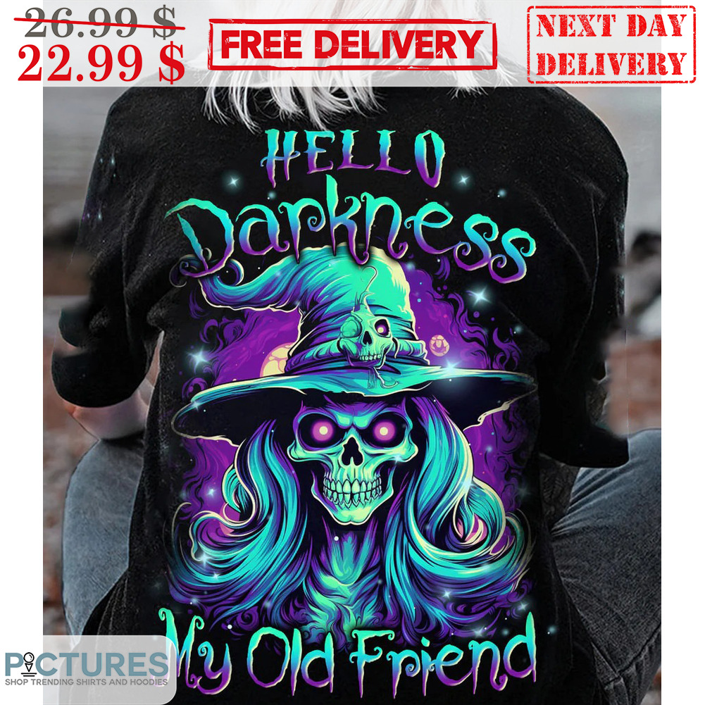 Hello Darkness My Old Friend Witch Halloween 2023 Shirt