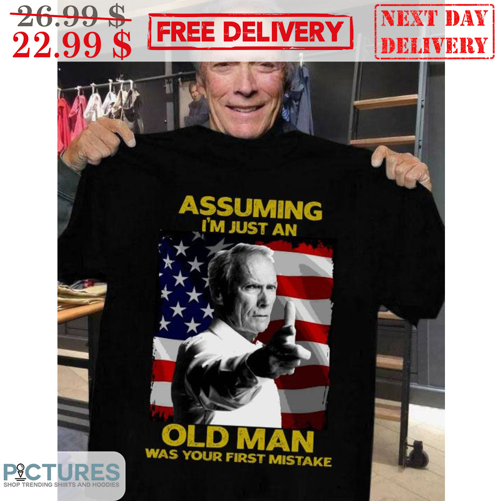 Assuming I'm Just An OId Man Was Your First Mistake American Flag Vintage Shirt