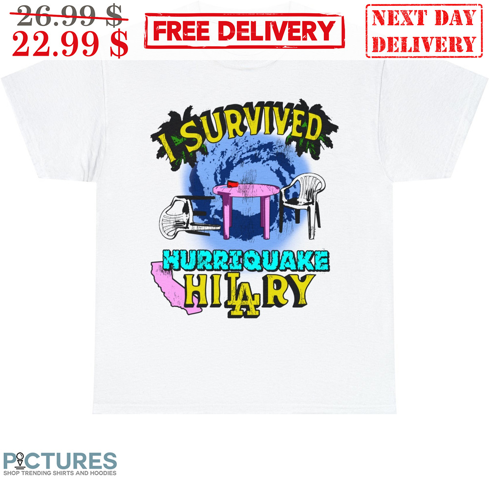 I Survived Hurriquake Hilary Vintage Shirt