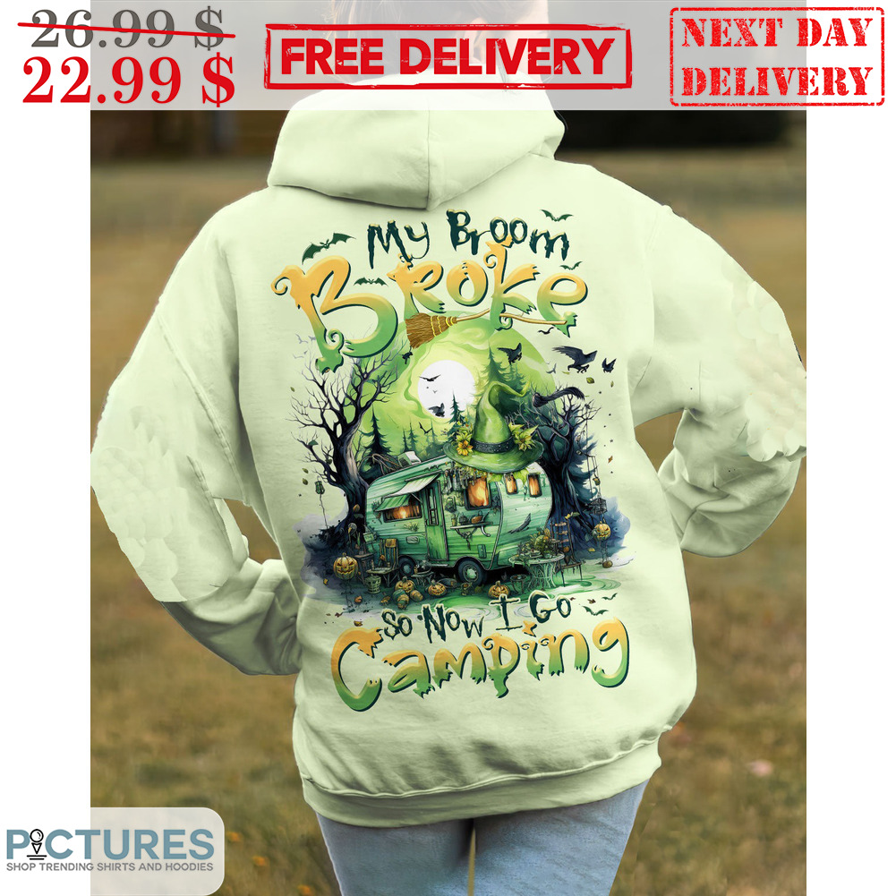 My Broom Broke So Now I Go Camping Hippi Halloween Graphic Shirt