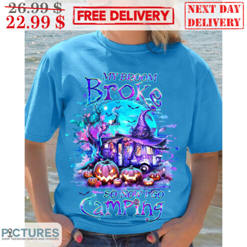 Witch House My Broom Broke So Now I Go Camping Halloween Shirt
