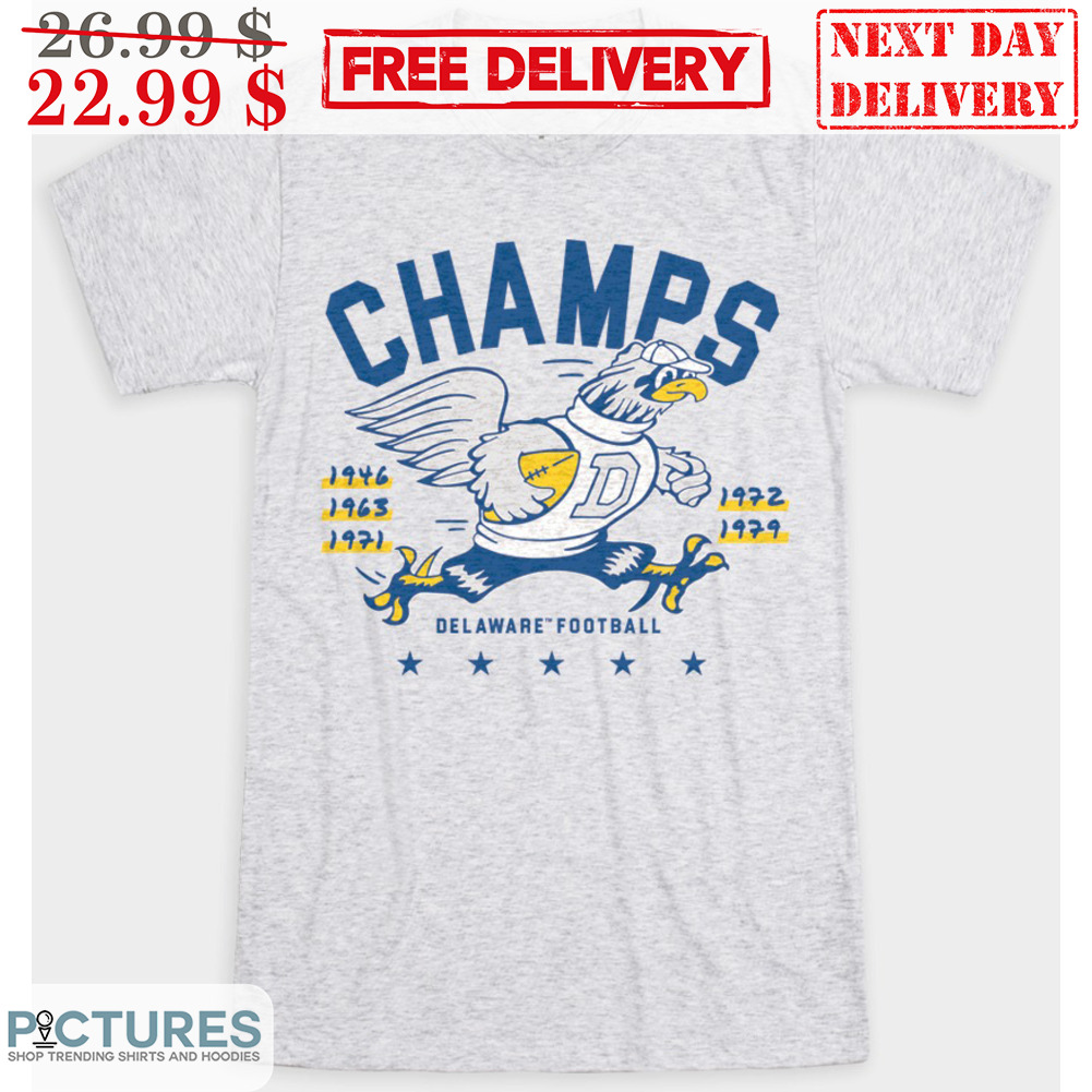 Mascot Delaware Fightin' Blue Hens Champs Shirt