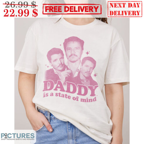 Pedro Pascal Daddy Is A State Of Mind Vintage Shirt
