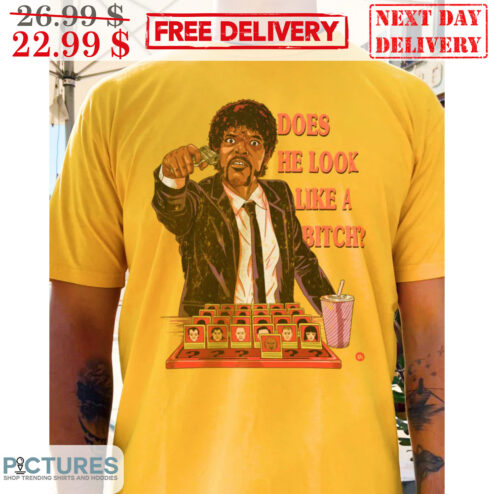 Samuel L. Jackson Does He Look Like A Bitch Shirt