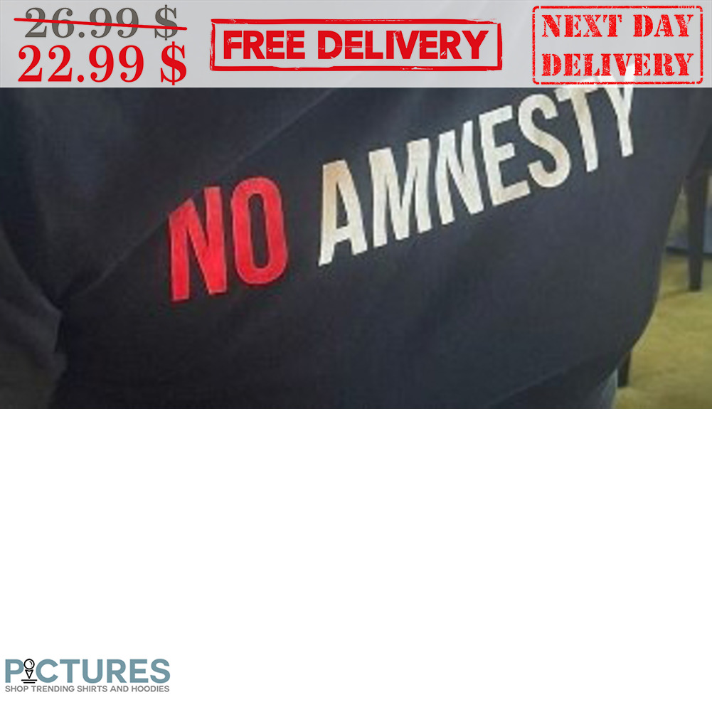 No Amnesty Shirt