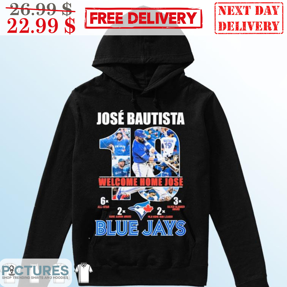 Jose Bautista 10 Welcome Home Jose Blue Jays Shirt