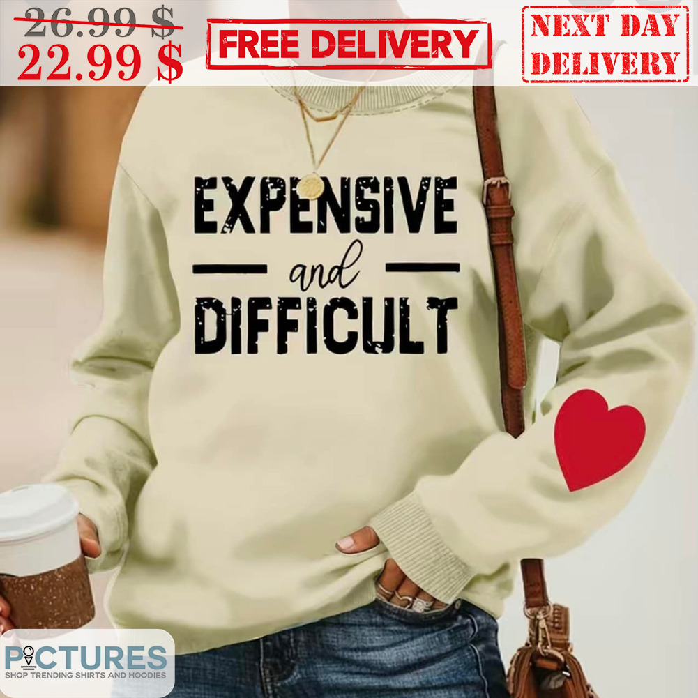 Expensive And Difficult Vintage Shirt