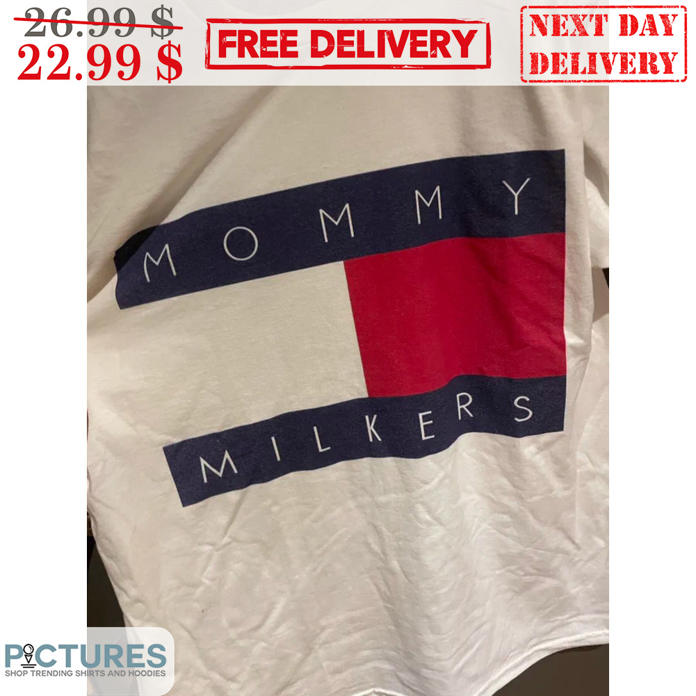 Mommy Milkers Shirt
