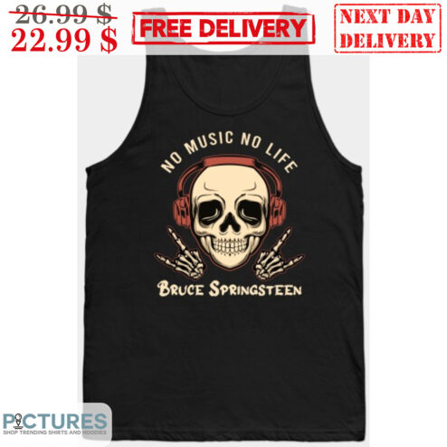 Skull No Music No Life Bruce Springsteen Shirt