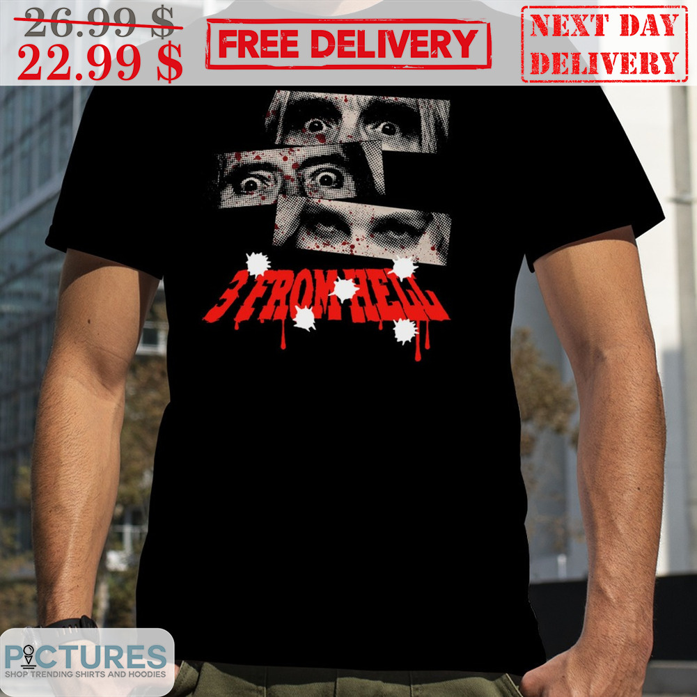 3 From Hell Horror Movie Shirt