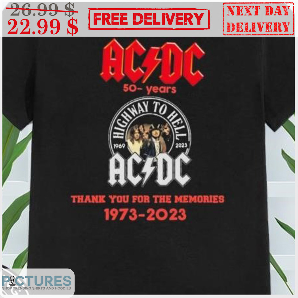 ACDC 50 Years Highway To Hell 1973-2023 Thank You For The Memories Shirt