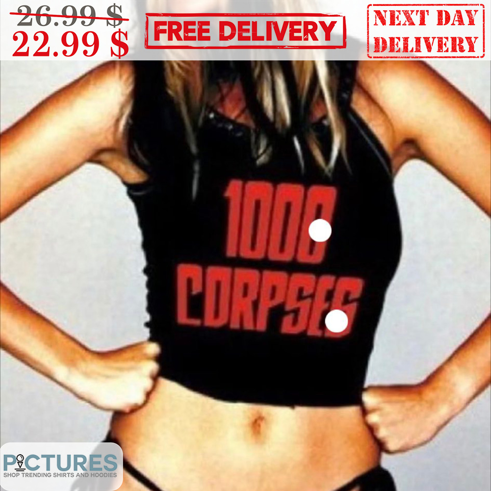 1000 Corpses Shirt