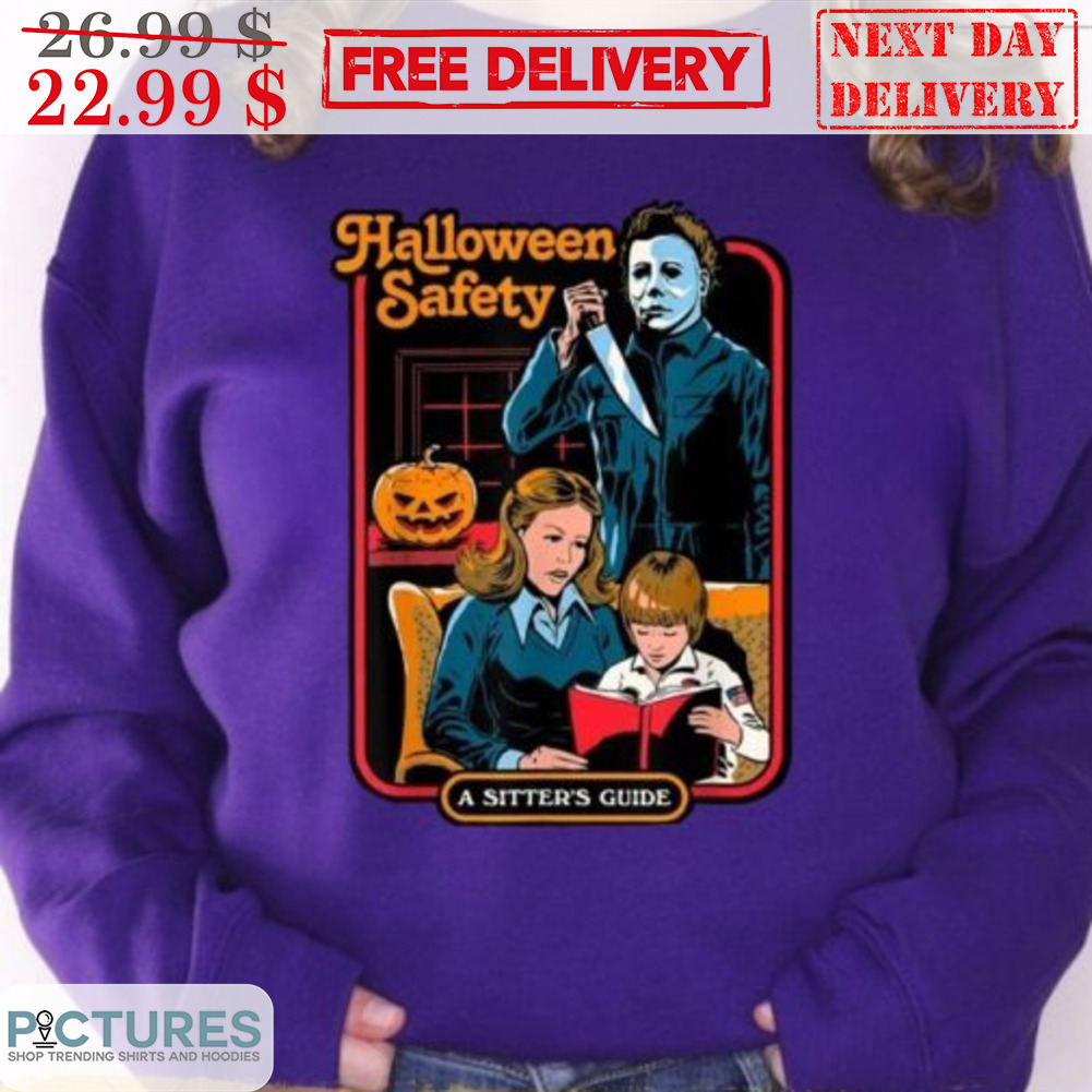 Michael Myers Halloween Safety A Sitter's Guide Shirt