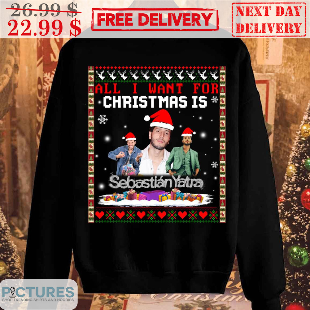 All I Want For Christmas Is Sebastian Yatra Shirt