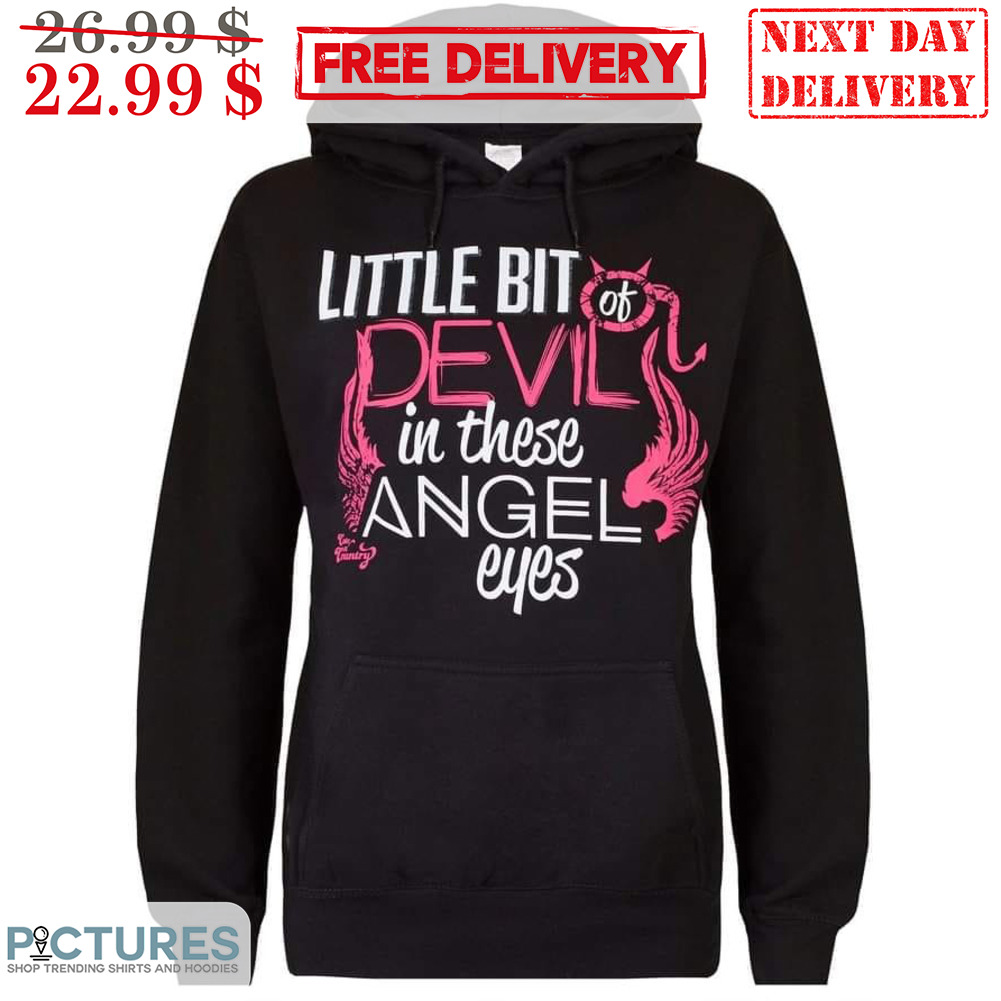 Little Bit Of Devil In These Angel Eyes Shirt