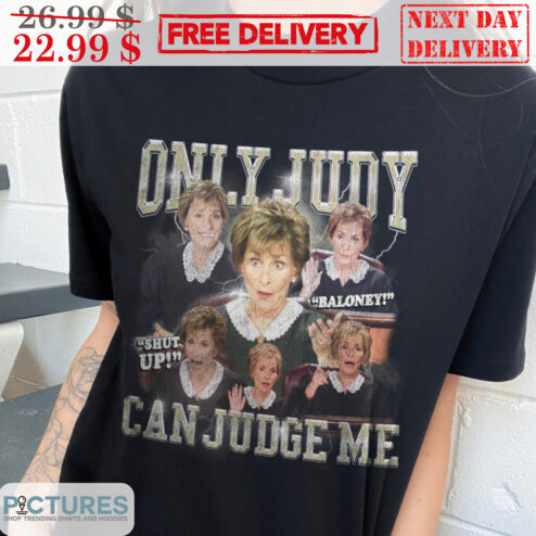Only Judy Can Judge Me Shut Up Baloney Vintage Shirt
