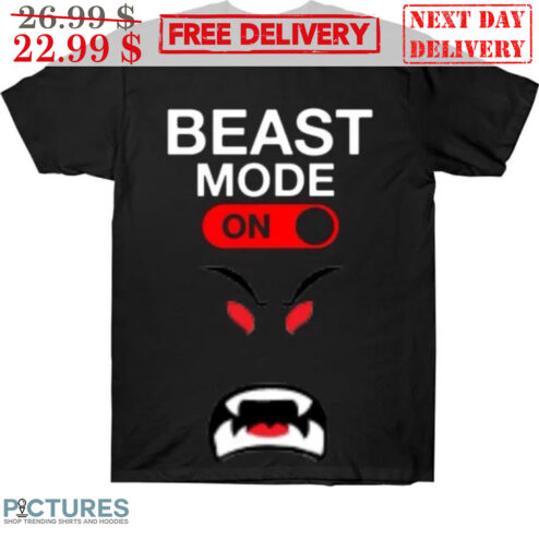 Beast Mode On Shirt