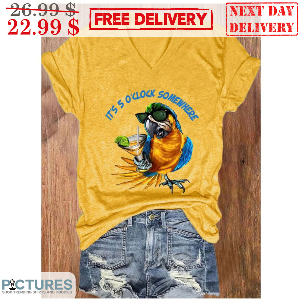 Parrot Cocktail It's 5 O'clock Somewhere Shirt Parrot Cocktail It's 5 O'clock Somewhere Shirt