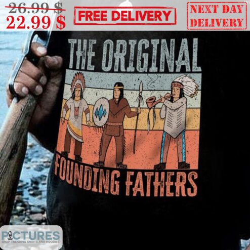 The Original Founding Fathers Retro Vintage Shirt x