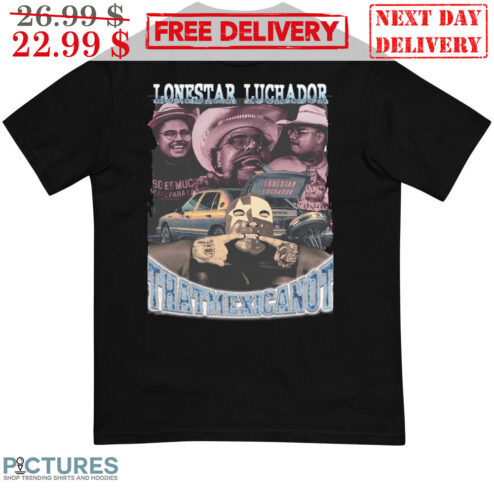 Lonestar Luchador That Mexican OT Diamond Shirt