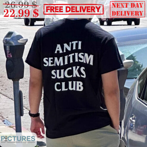 Anti Semitism Sucks Club Shirt