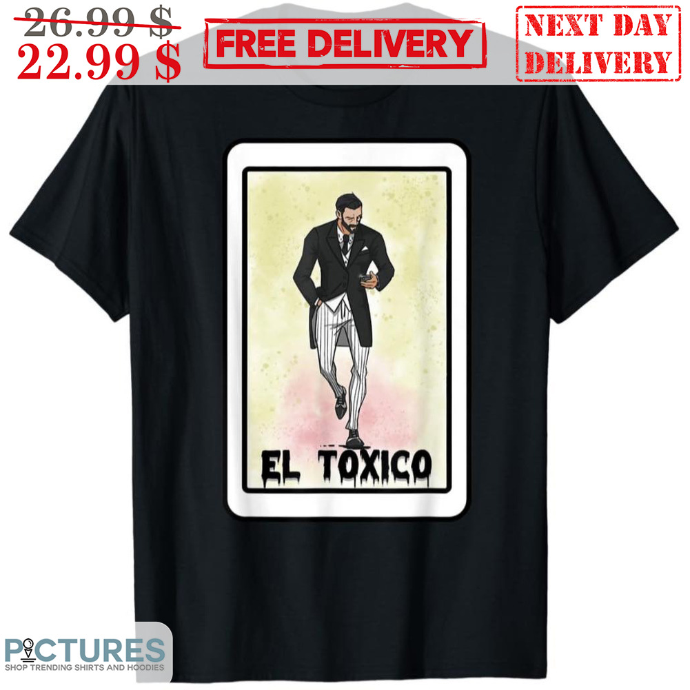 Gentlemen El Toxico Shirt