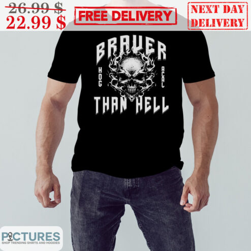 Skull Hog X Acal Braver Than Hell Shirt