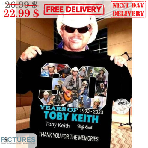 30 Years Of 1993-2023 Toby Keith Thank You For The  Memories Shirt