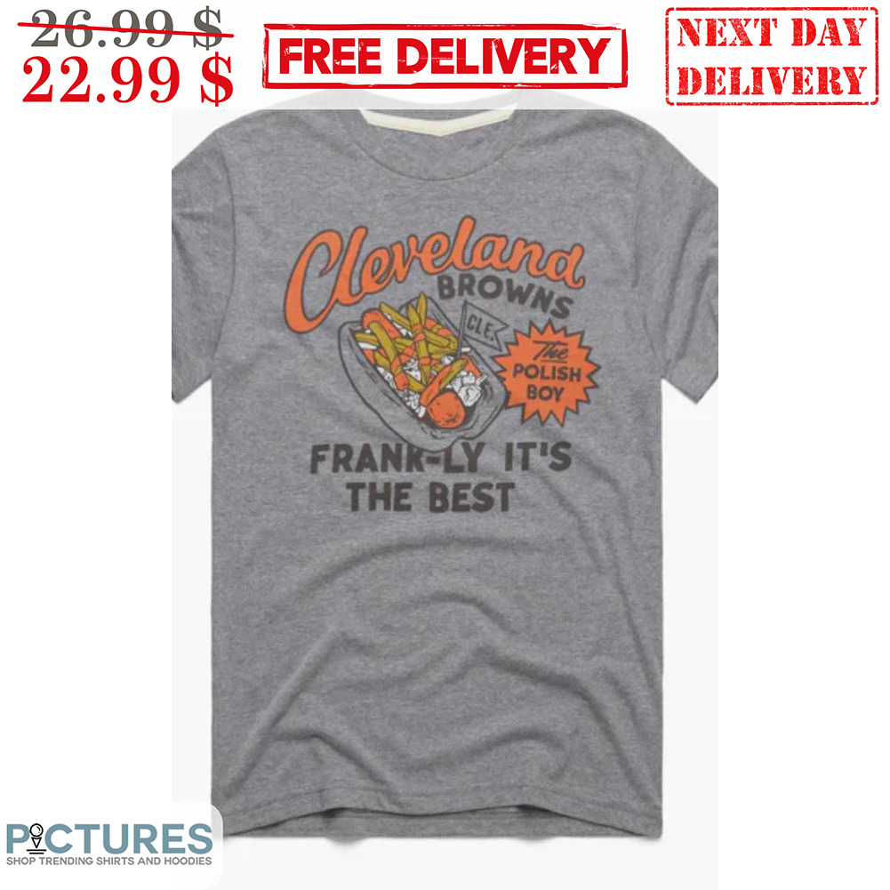 Cleveland Brwons The Polish Boy Frank-ly It's The Best Vintage Shirt