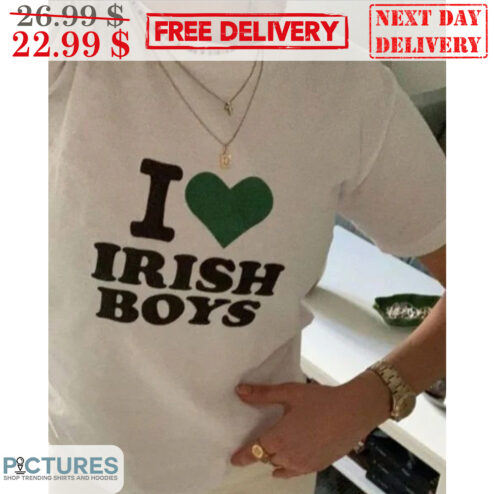 I Love Irish Boys Shirt