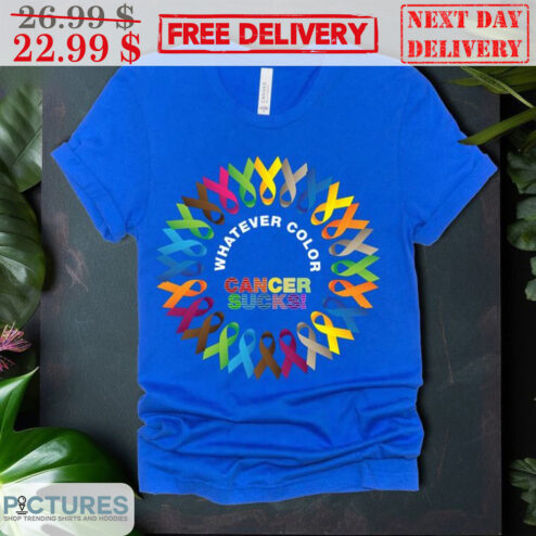 Whatever Color Cancer Sucks Awareness Shirt