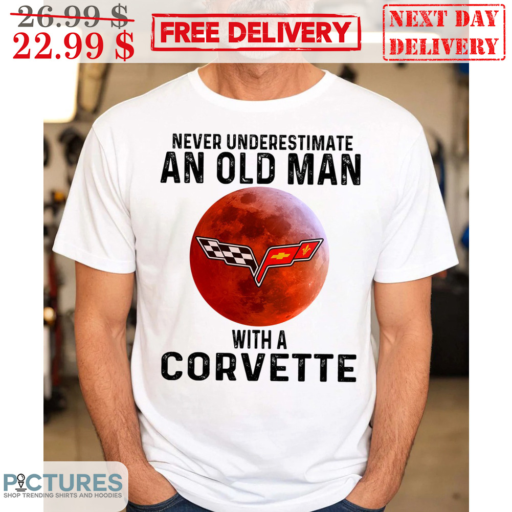 Never Underestimate An Old Man With A Corvette Moon Vintage Shirt
