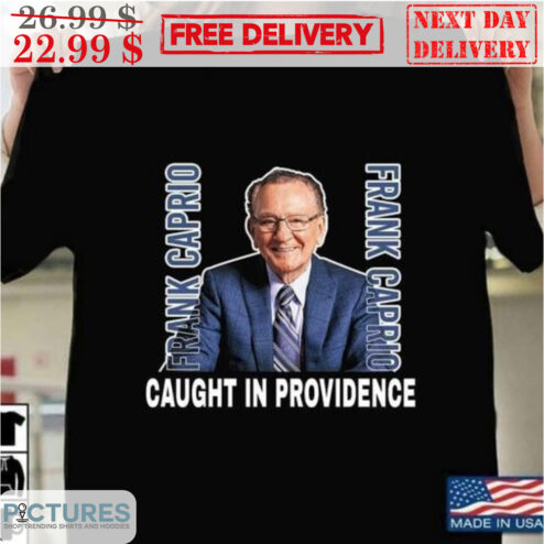 Frank Capiro Caught In Providence Shirt