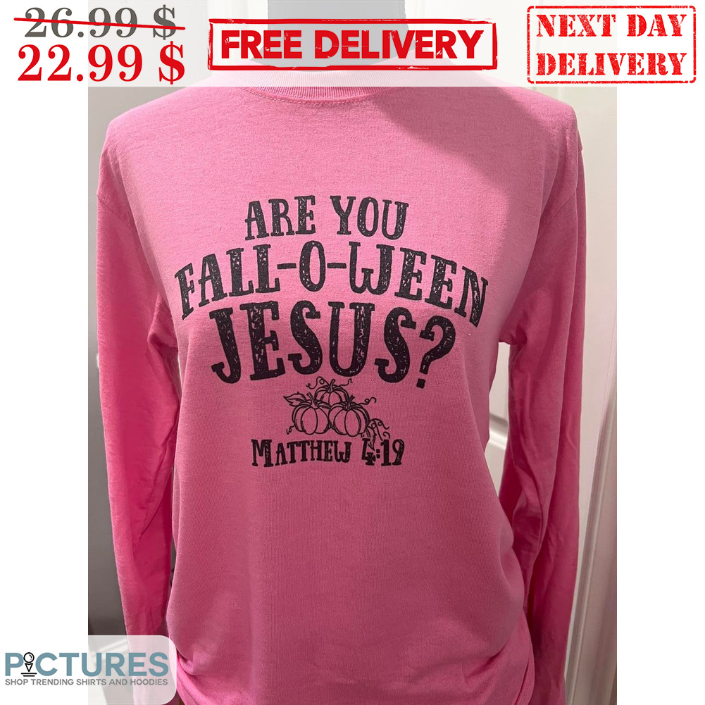 Are You Fall-O-Ween Jesus Halloween Vintage Shirt