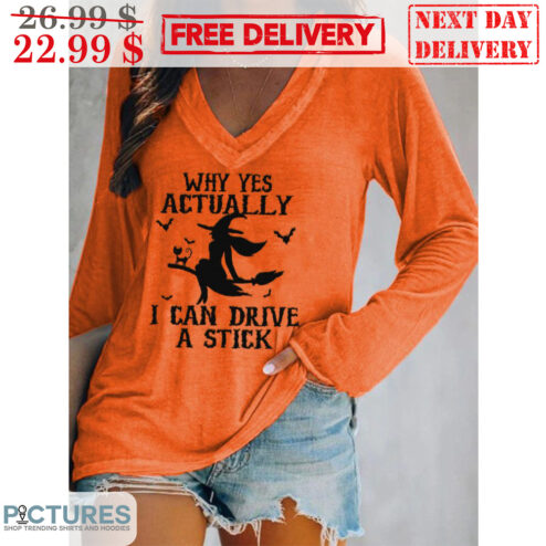 Witch Why Yes Actually I Can Drive A Stick Halloween 2023 Shirt