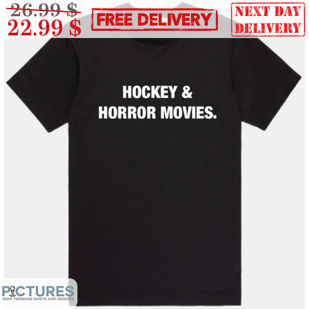 Hockey And Horror Movies Shirt